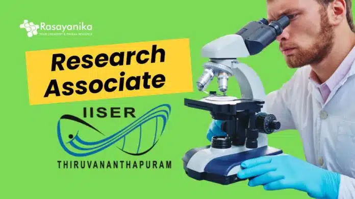Pharma Research Associate Job at IISER Thiruvananthapuram 2025, Apply Now! Pharma Research Associate Job at IISER Thiruvananthapuram 2025, Apply Now!