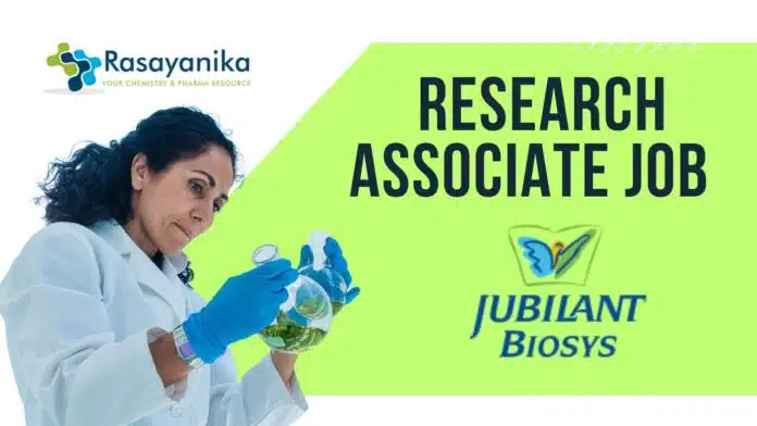 Research Associate Job at Jubilant Biosys – Analytical Chemistry Role Open Research Associate Job at Jubilant Biosys – Analytical Chemistry Role Open