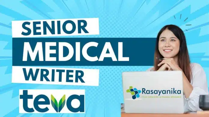 Senior Medical Writer Position at Teva Pharmaceuticals in Bangalore - Apply Now! Senior Medical Writer Position at Teva Pharmaceuticals in Bangalore - Apply Now!