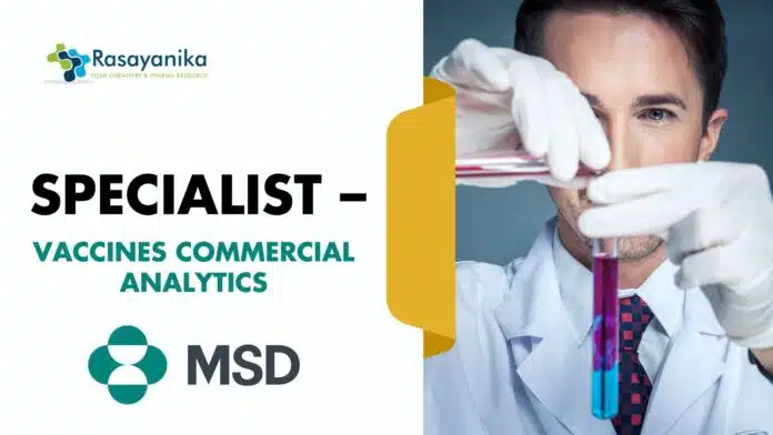 Specialist – Vaccines Commercial Analytics (HHDDA) at MSD Pune Specialist – Vaccines Analytics at MSD| Apply for the Global Commercial Pipeline