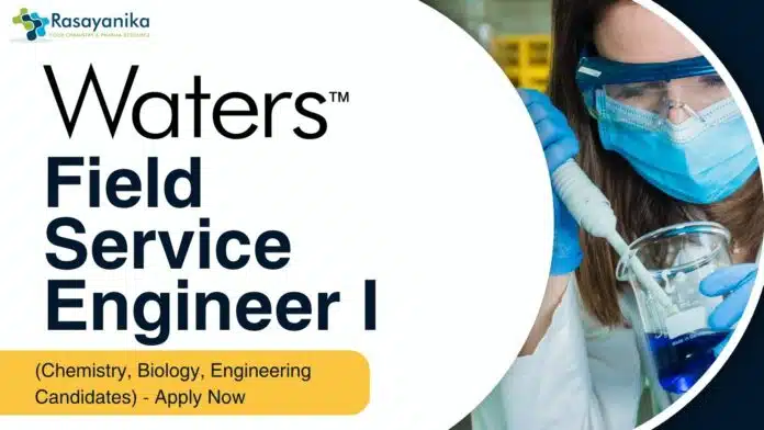 WATERS - Field Service Engineer I (Chemistry, Biology, Engineering Candidates) - Apply Now WATERS - Field Service Engineer I (Chemistry, Biology, Engineering Candidates) - Apply Now