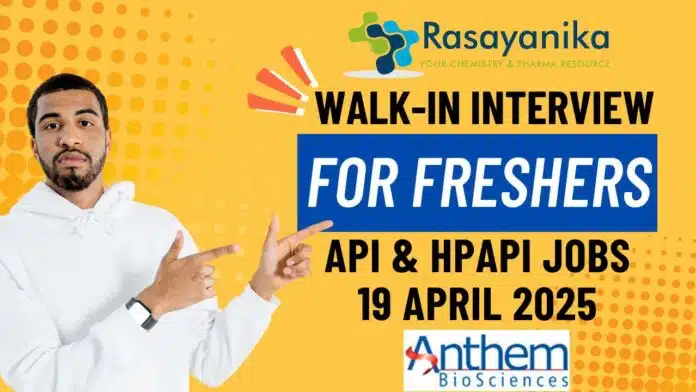 Walk-In Interview for Freshers at Anthem Biosciences Walk-In Interview for Freshers at Anthem Biosciences