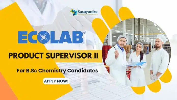 Ecolab Production Supervisor Job for B.Sc Chemistry candaidates! Ecolab Production Supervisor Job for B.Sc Chemistry candaidates!