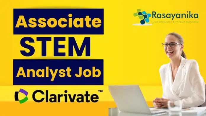 Clarivate Associate STEM Analyst Job Polymer Chemistry Role Clarivate Associate STEM Analyst Job Polymer Chemistry Role