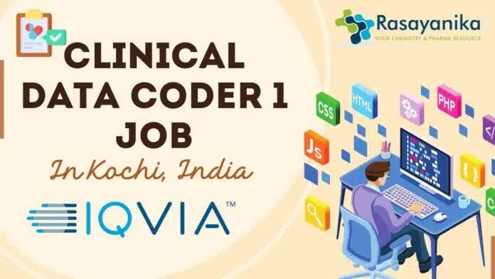 Clinical Data Coder 1 Job Opening at IQVIA Kochi, India - Apply Now! Clinical Data Coder 1 Job Opening at IQVIA Kochi, India - Apply Now!