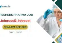 Freshers Pharma Job at Johnson & Johnson – Apply Now! Freshers Pharma Job at Johnson & Johnson as NPI/LCM officer!