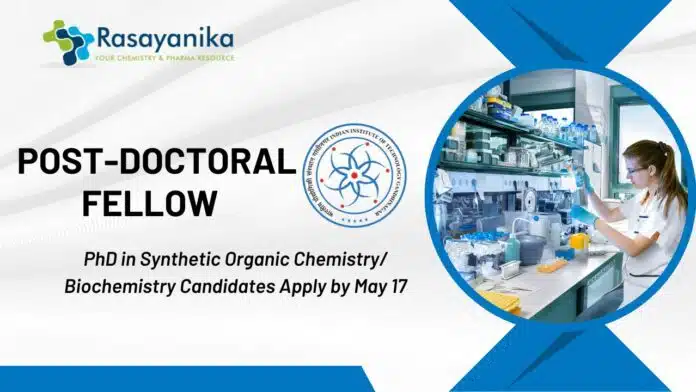 _IIT Gandhinagar Post-doctoral Fellow Job Role PhD in Biological Science Candidates Apply by May 17 IIT Gandhinagar Post-doctoral Fellow Job Role | PhD in Synthetic organic chemistry/Biochemistry Candidates Apply by May 17