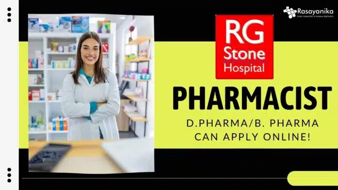 Pharmacist job at RG Stone Hospital, D.PharmaB. Pharma can Apply Online! (1) Pharmacist job at RG Stone Hospital, D.PharmaB. Pharma can Apply Online! (1)