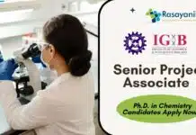 Senior Project Associate at CSIR-IGIB l Ph.D. in Chemistry Candidates Apply Now! Senior Project Associate at CSIR-IGIB l Ph.D. in Chemistry Candidates Apply Now!