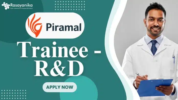 Trainee - R&D at Piramal, MSc Chemistry candidates can apply! Chemistry Trainee R&D at Piramal, MSc Apply Online