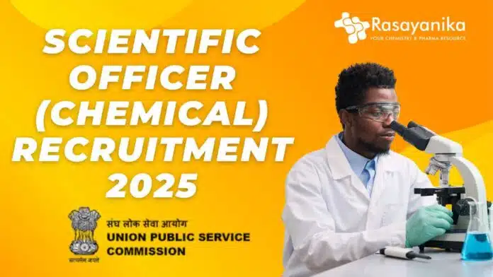 UPSC Scientific Officer (Chemical) Recruitment 2025 – 12 Job Post UPSC Scientific Officer (Chemical) Recruitment 2025 – 12 Job Post
