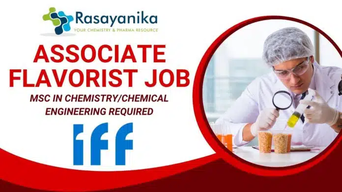 Associate Flavorist Job at IFF Gurugram – Apply Now! Associate Flavorist Job at IFF Gurugram – Apply Now!