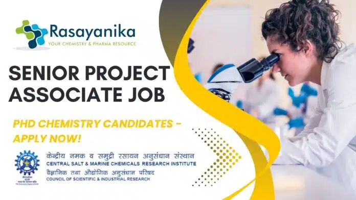 CSIR-CSMCRI Senior Project Associate Job PhD Required - Apply Now! CSIR-CSMCRI Hiring Pharma & Chemistry For Project Associate Job, Apply Online