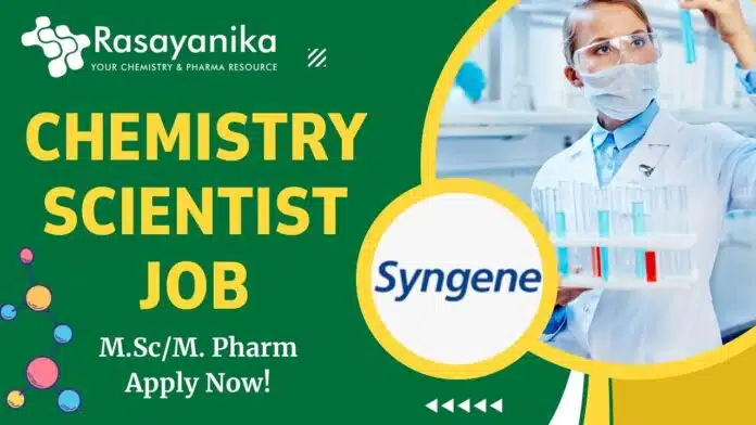 Discovery Chemistry Scientist Job at Syngene – Apply Now! Discovery Chemistry Scientist Job at Syngene – Apply Now!