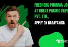 Freshers Pharma Jobs at Great Pacific Exports Pvt. Ltd., Apply on Rasayanika Freshers Pharma Jobs at Great Pacific Exports Pvt. Ltd.,