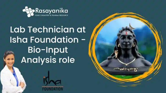Lab Technician at Isha Foundation Lab Technician at Isha Foundation