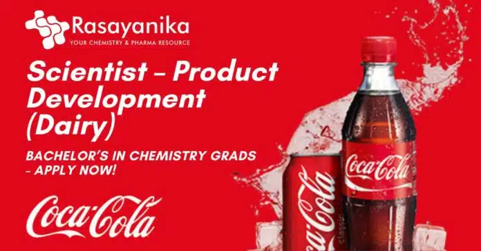 Scientist – Dairy Product Development at Coca-Cola India Scientist – Dairy Product Development at Coca-Cola India