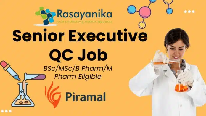 Senior Executive QC Job at Piramal Pharma – Apply Now (1) Senior Executive QC Job at Piramal Pharma – Apply Now (1)