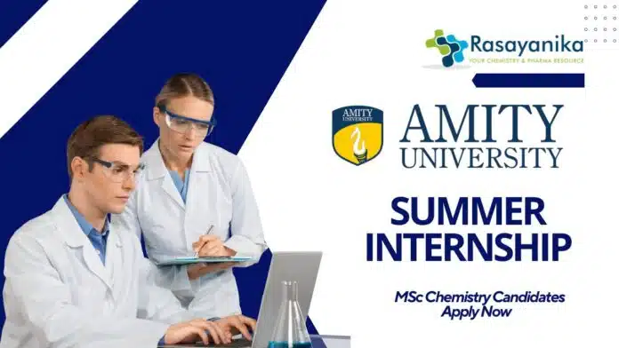 _Summer Internship at Amity University – MSc Chemistry Candidates Apply Now Summer Internship at Amity University – MSc Chemistry Candidates Apply Now