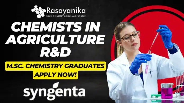 Syngenta Chemist Role in Goa – M.Sc. Chemistry Graduates Apply Now! Syngenta Chemist Role in Goa – M.Sc. Chemistry Graduates Apply Now!