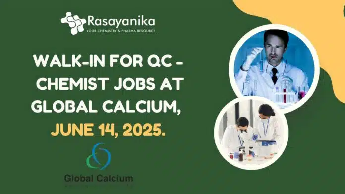Walk-In for QC - Chemist Jobs at Global Calcium Walk-In for QC - Chemist Jobs at Global Calcium