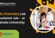 BSc Chemistry Lab Assistant Job – at Ashoka University, Apply Now! BSc Chemistry Lab Assistant Job