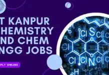 IIT Kanpur Chemistry and Chem Engg Jobs – Apply Online Chemistry & Chemical Engineering Jobs at IIT Kanpur