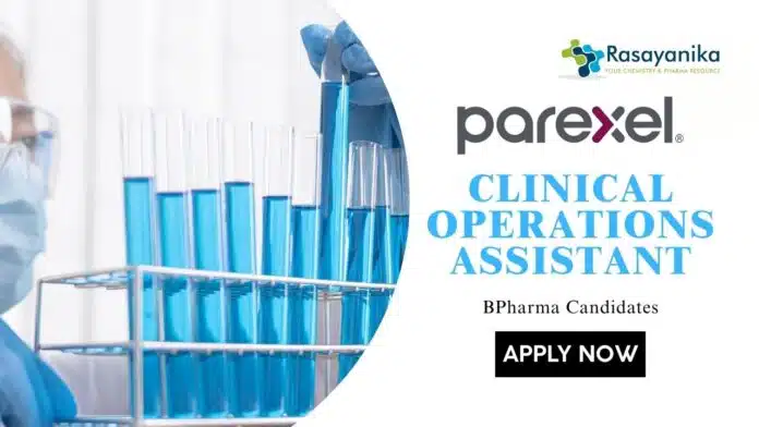 Latest BPharma Jobs at Parexel l Apply Now for Clinical Operations Assistant Latest BPharma Jobs at Parexel l Apply Now for Clinical Operations Assistant