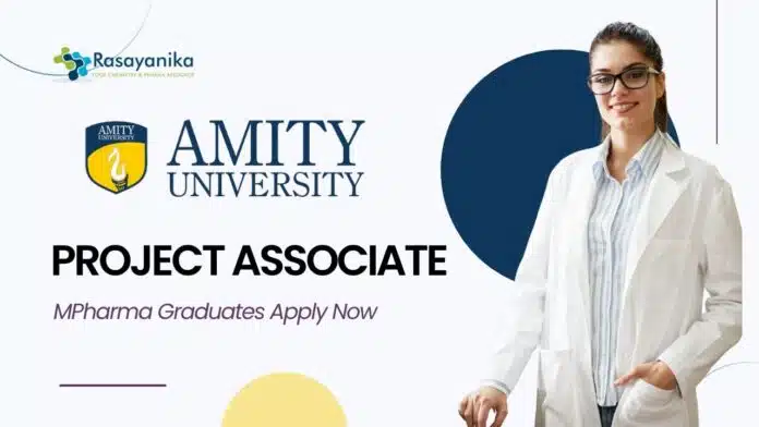 Research Project Associate Job Role at Amity l MPharma Graduates Apply Research Project Associate Job Role at Amity l MPharma Graduates Apply