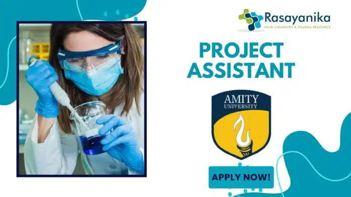 Latest Chemistry Jobs as Project Assistant at Amity University – Apply Now Latest Chemistry Jobs as Project Assistant at Amity University – Apply Now
