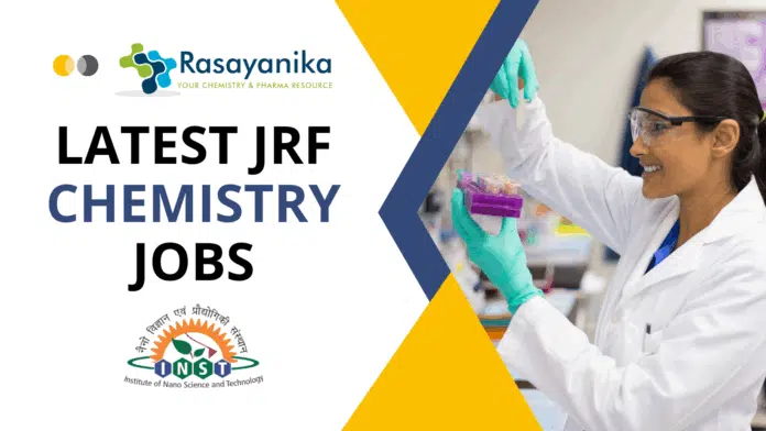 Latest Chemistry JRF Jobs at INST Mohali – Apply Now Latest Chemistry JRF Jobs at INST Mohali – Apply Now