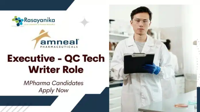 Latest MPharma Jobs at Amneal l Apply Now for Executive - QC Tech Writer Role. Latest MPharma Jobs at Amneal l Apply Now for Executive - QC Tech Writer Role.