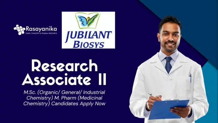 Latest MSc Chemistry Job Role as Research Associate II Apply Now at Jubilant Biosys Latest MSc Chemistry Job Role as Research Associate II | Apply Now at Jubilant Biosys