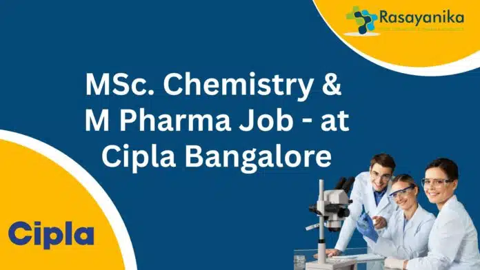 MSc. Chemistry & M Pharma Job MSc. Chemistry & M Pharma Job