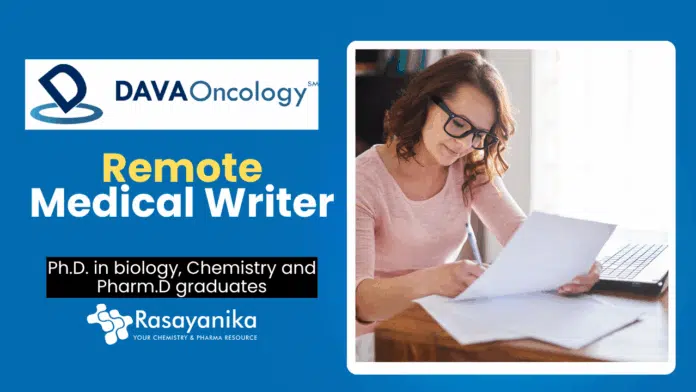 Remote Organic Chemistry Job - Apply Now for the Medical Writer Role at DAVA Oncology Remote Organic Chemistry Job - Apply Now for the Medical Writer Role at DAVA Oncology