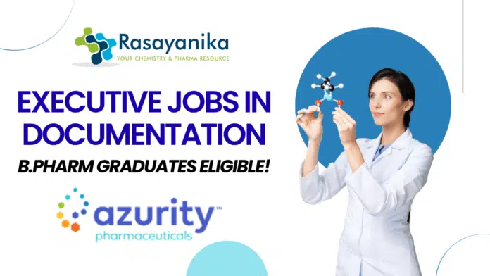 Sr. Executive Jobs in Documentation – Azurity Pharma Hyderabad Sr. Executive Jobs in Documentation – Azurity Pharma Hyderabad