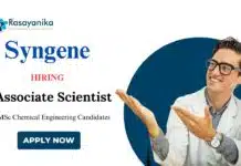 Chemical Engineering Jobs at Syngene | Apply Now for Associate Scientist Position Chemical Engineering Jobs at Syngene | Apply Now for Associate Scientist Position