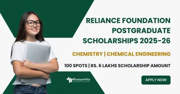 Reliance Foundation Postgraduate Scholarships 2025-26 For Chemistry Reliance Foundation Postgraduate Scholarships 2025-26 For Chemistry