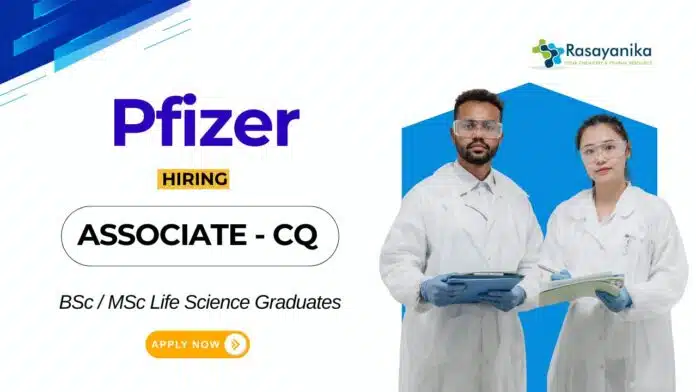 Jobs at Pfizer for Bsc MSc Pharmacy Graduates Apply Now for the Associate-CQ Position (2) Jobs at Pfizer for Bsc MSc Pharmacy Graduates Apply Now for the Associate-CQ Position (2)