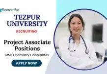 Project Associate Jobs at Tezpur University | MSc Chemistry Candidates Apply Now Project Associate Jobs at Tezpur University | MSc Chemistry Candidates Apply Now