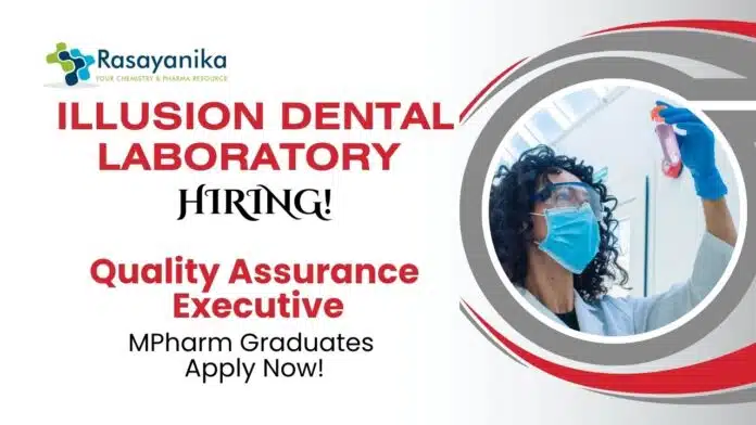 QA Jobs at Illusion Dental Laboratory MPharm Graduates Apply Now QA Jobs at Illusion Dental Laboratory | MPharm Graduates Apply Now