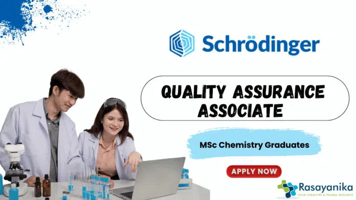 Quality Assurance Jobs at Schrodinger - MSc Chemistry Graduates Apply Online Quality Assurance Jobs at Schrodinger - MSc Chemistry Graduates Apply Online