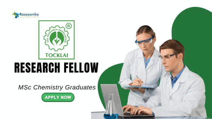 Research Fellow Position at Tocklai - MSc Chemistry Graduates Attend The Walk-In Interview (1) Research Fellow Position at Tocklai - MSc Chemistry Graduates Attend The Walk-In Interview (1)