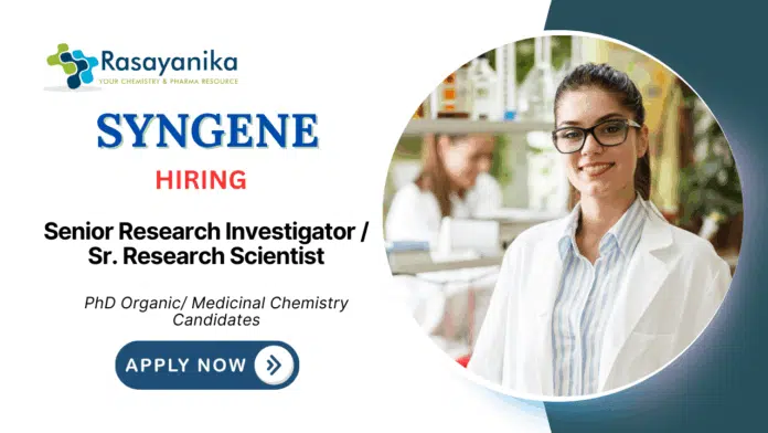 Scientist Jobs at Syngene | Apply Now for Senior Research Investigator Position Scientist Jobs at Syngene | Apply Now for Senior Research Investigator Position