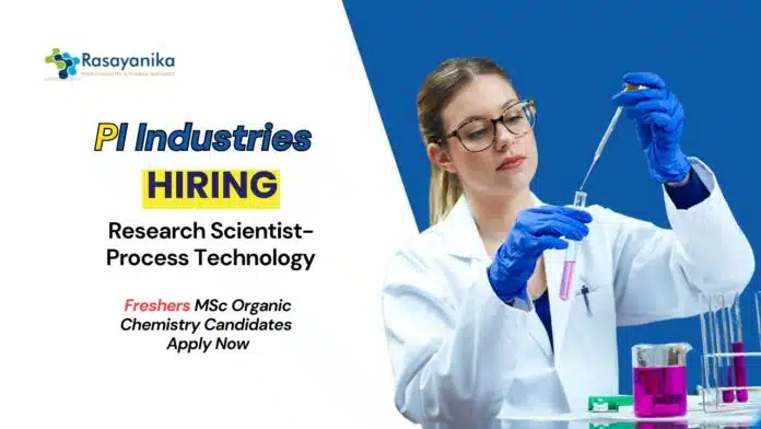 Freshers Jobs at PI | MSc Organic Chemistry Candidates Apply Now Freshers Jobs at PI | MSc Organic Chemistry Candidates Apply Now