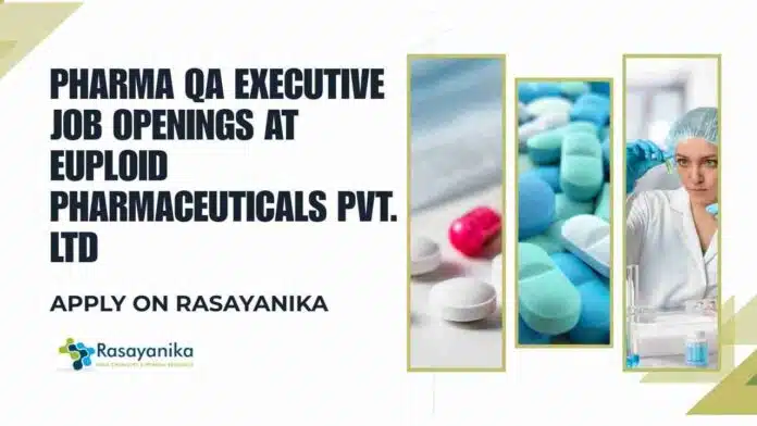 Pharma QA Executive Job Openings Pharma QA Executive Job Openings