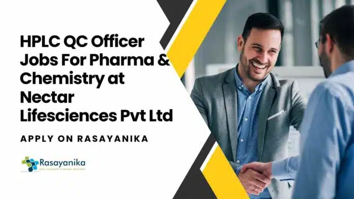 HPLC QC Officer Jobs For Pharma & Chemistry HPLC QC Officer Jobs For Pharma & Chemistry
