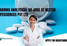 Pharma Analytical QA Jobs at Nectar Lifesciences Pvt Ltd, Apply on Rasayanika Pharma Analytical QA Jobs at Nectar Lifesciences