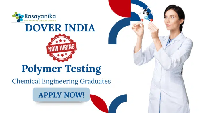 Chemical Engineering Jobs at Dover Apply Now For The Polymer Testing Role Chemical Engineering Jobs at Dover | Apply Now For The Polymer Testing Role
