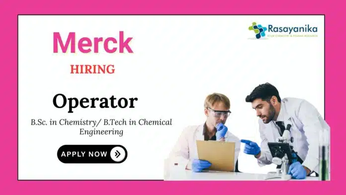 Chemical Engineering Jobs at Merck Apply Now for Operator Role Chemical Engineering Jobs at Merck Apply Now for Operator Role